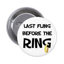 Last fling before the Ring button