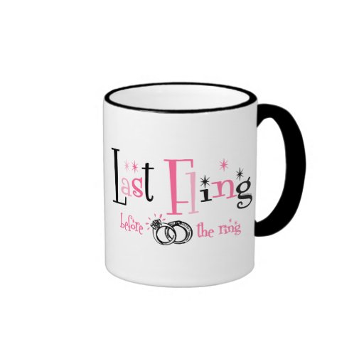 Last Fling Before The Ring Coffee Mug