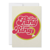 Last Fling Before the Ring Personalized Invitations
