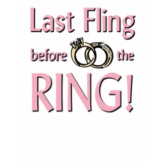 Last fling before the ring t-shirt shirt