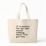 Last Minute Canvas Bag