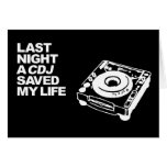 Last Night A CDJ Saved My Life cards