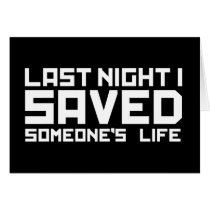 Last Night A DJ Saved My Life Card