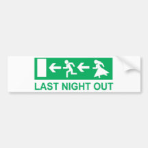 last night out bumper stickers