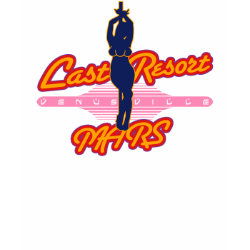 Last Resort: Venusville, Mars shirt