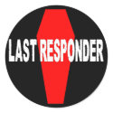 Last Responder stickers by revjack Last Responder stickers