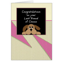 Last Round of Chemo Congratulations Card-Dog