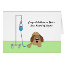 Last Round of Chemo Congratulations Card with Dog