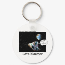 Late Bloomer Astronaut Funny Gifts & Collectibles keychains by beardiethor123 Late Bloomer Astronaut Funny Gifts & Collectibles keychains