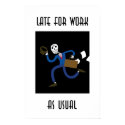 Late For Work posters