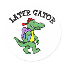 Later Gator Sticker by cooltees Later Gator Sticker