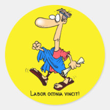 Latin: Labor omnia vincit! Round Sticker