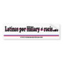 Latinas por Hillary (does not equal) racistas Bumper Stickers