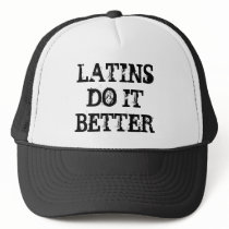 LATINS DO IT BETTER hats