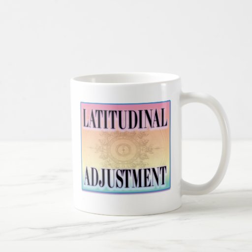 "Latitudinal Adjustment" Mugs