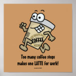 Latte For Work posters