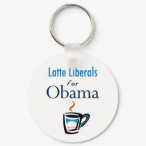 Latte Liberals for Obama Keychain by democrattotheend Latte Liberals for Obama Keychain