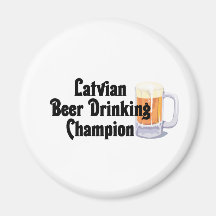 Latvian Beer Drinking Champion Magnet