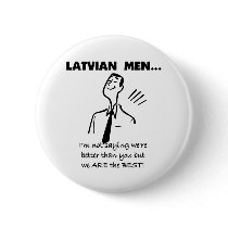 Latvian Men Are Best buttons by world_wide Latvian Men Are Best buttons