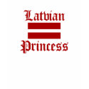 Latvian Princess t-shirts