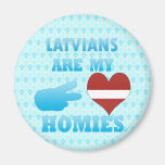 Latvians are my Homies Magnet
