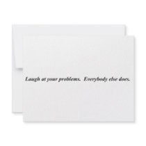 Laugh at your Problems. invitations
