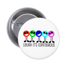 Laugh It's Contagious Pinback Buttons