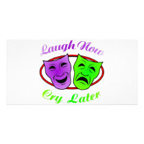 Laugh Now Cry Later Masks Photo Greeting Card