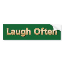 Laugh Often bumper stickers