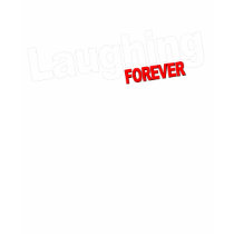 Laughing-Forever t-shirts by chowhome Laughing-Forever t-shirts