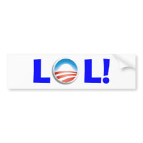 Laughing Out Loud at Obama bumper stickers