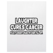 Laughter Cures Cancer...Doesn't Make My Hair Fall letterhead