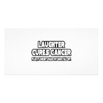 Laughter Cures Cancer...Doesn't Make My Hair Fall photo cards