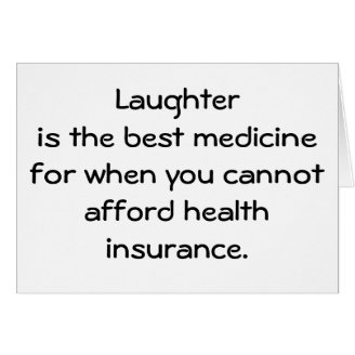 Laughter is the best medicine for when you 01 greeting cards