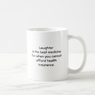 Laughter is the best medicine for when you 01 mugs