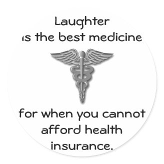 Laughter is the best medicine for when you 02 round sticker