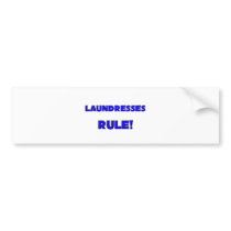 Laundresses Rule! bumper stickers