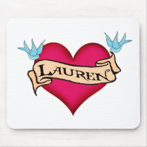 Lauren - Custom Heart Tattoo T-shirts & Gifts mousepads by customtattoogifts Lauren - Custom Heart Tattoo T-shirts & Gifts mousepads