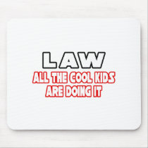 Law...Cool Kids Mouse Mat