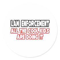 Law Enforcement...Cool Kids stickers by PoliceOfficer_Shirts Law Enforcement...Cool Kids stickers