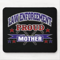 Law Enforcement Proud Mother Mouse Pad