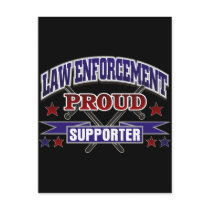 Law Enforcement Proud Supporter Post Card