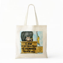 Law of Attraction Always Working Tote Bag