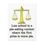 Law School is a pie-eating contest... Postcard