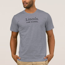 LAW SCHOOL, Lincoln t-shirts by ketanpandya LAW SCHOOL, Lincoln t-shirts