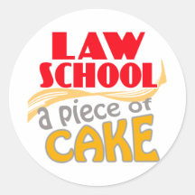 Law School - Piece of Cake Round Sticker