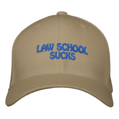 Law School Sucks Hat Embroidered Hat
