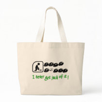 Lawn Bowls -I Never Get Jack Of It! Tote Bag