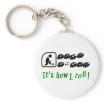 Lawn Bowls -It's How I Roll Key Chain