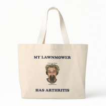 Lawnmower Has Arthritis Tote Bag